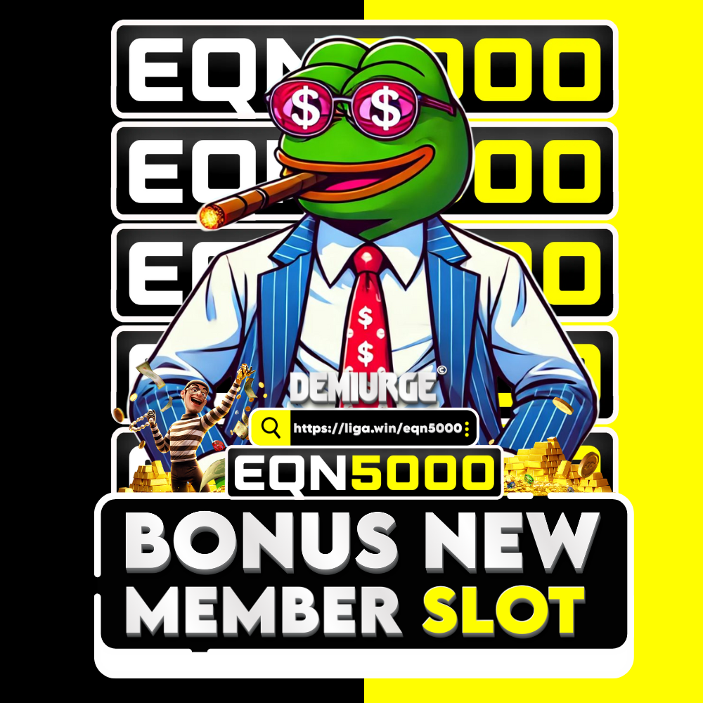 EQN5000 Bonus New Member Slot