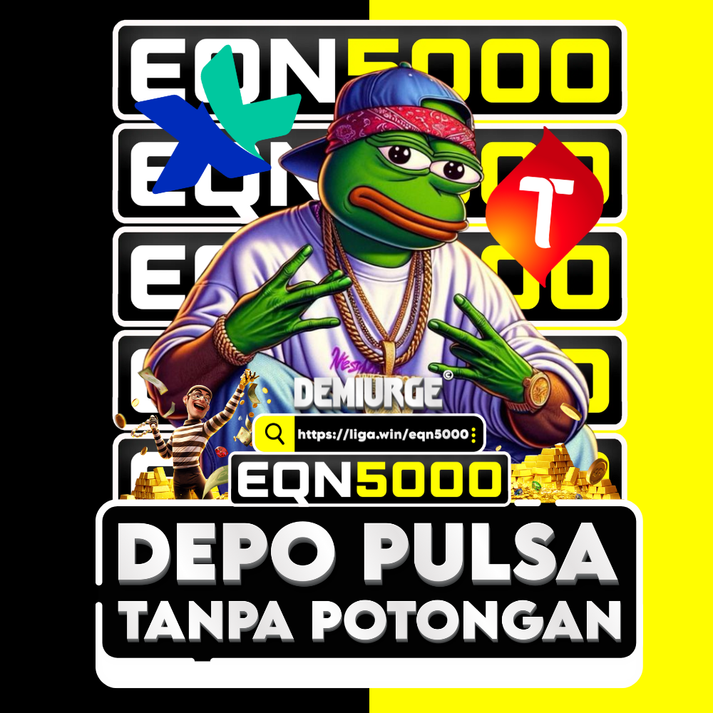 EQN5000 Depo Pulsa Tanpa Potongan